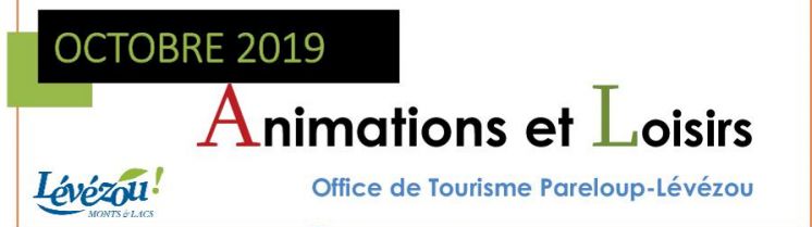 Octobre 2019 Animation et loisirs en L&eacute;v&eacute;zou